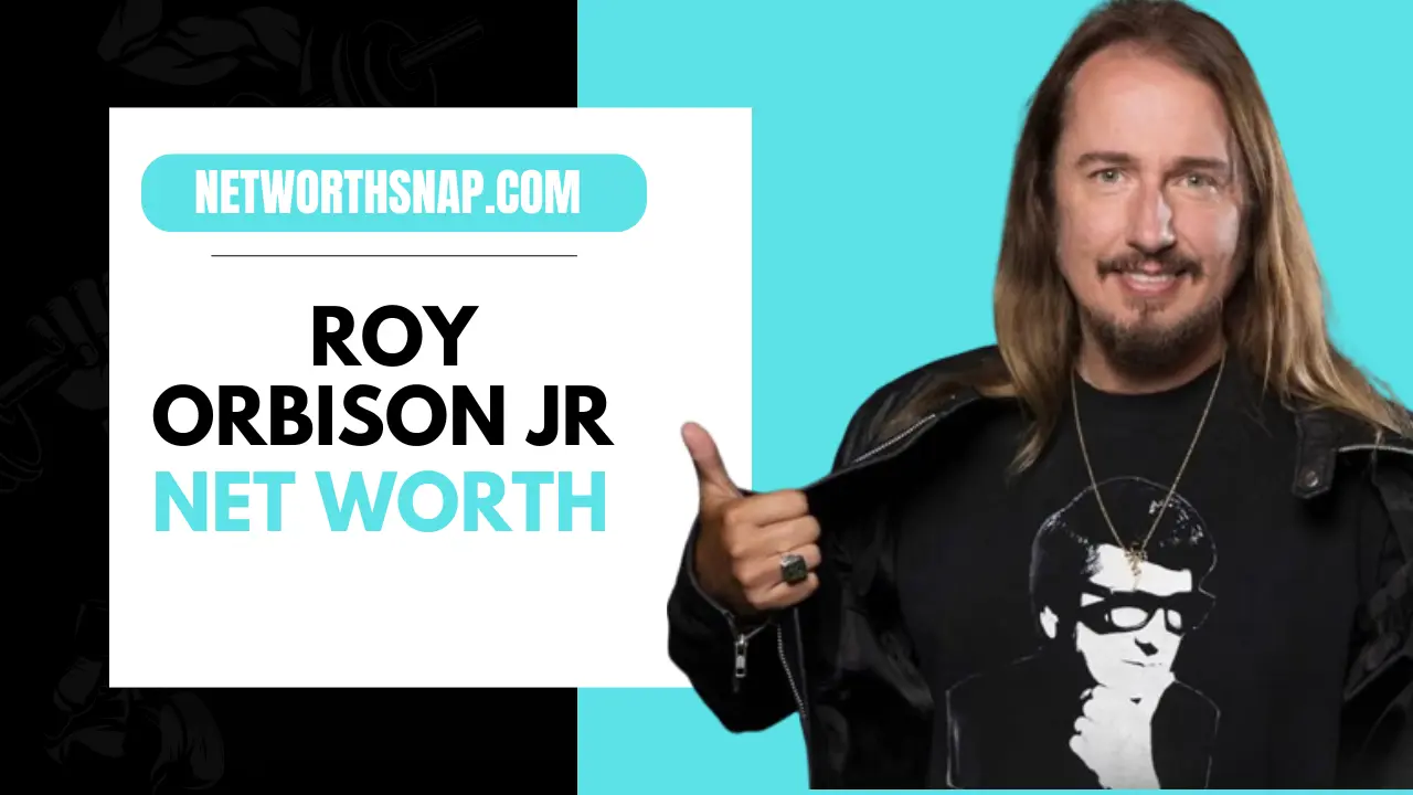 Roy Orbison Jr Net Worth