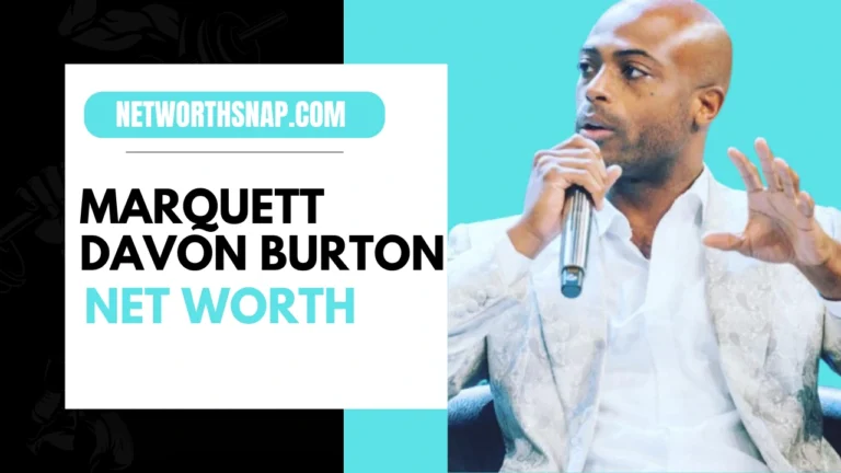 Marquett Davon Burton Net Worth