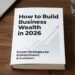 How to Build Business Wealth in 2026: Proven Strategies for Entrepreneurs & Investors